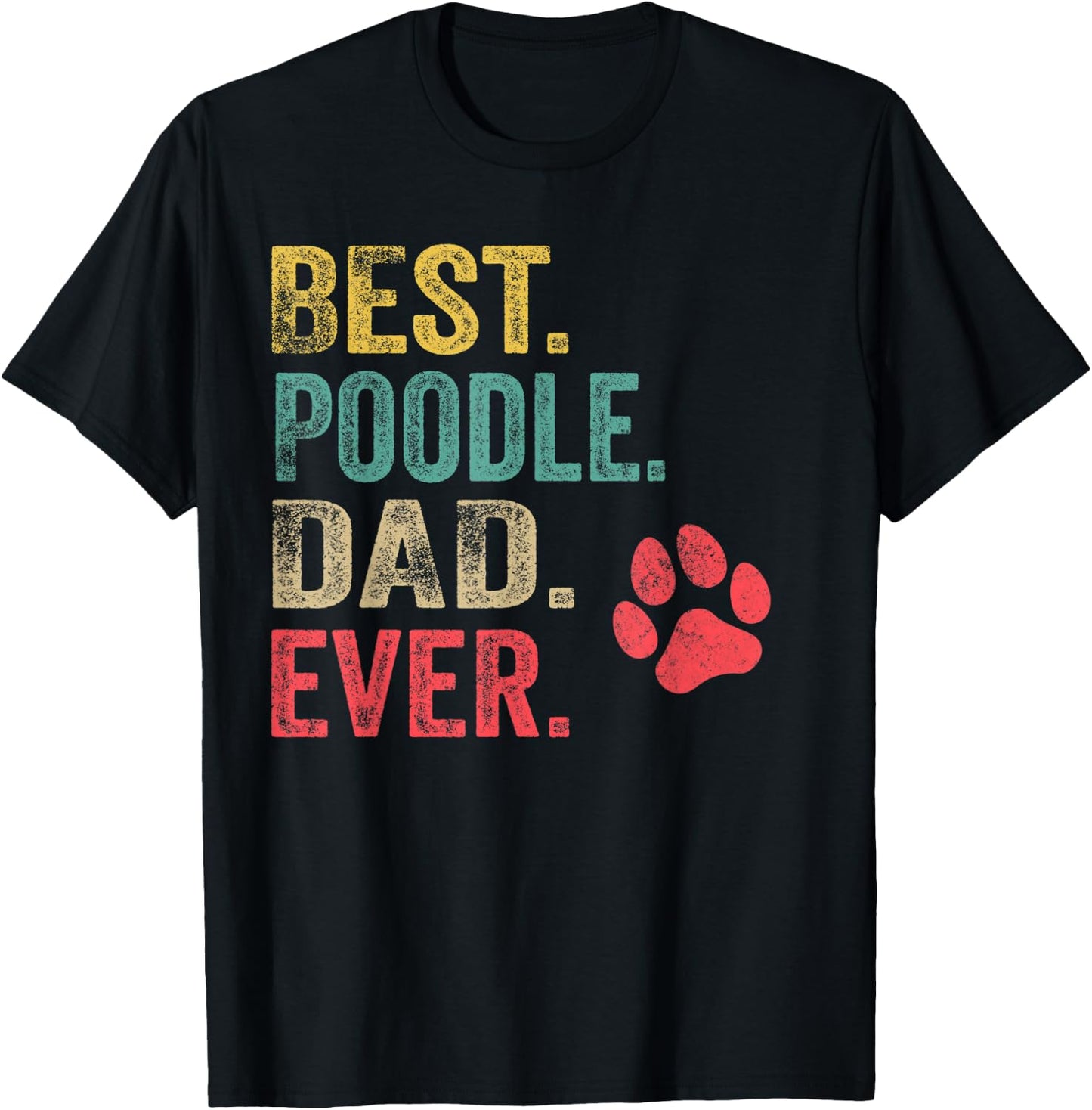 Best Poodle Dad ever Vintage Men Father Dog Lover T-Shirt - T-Shirt | Black