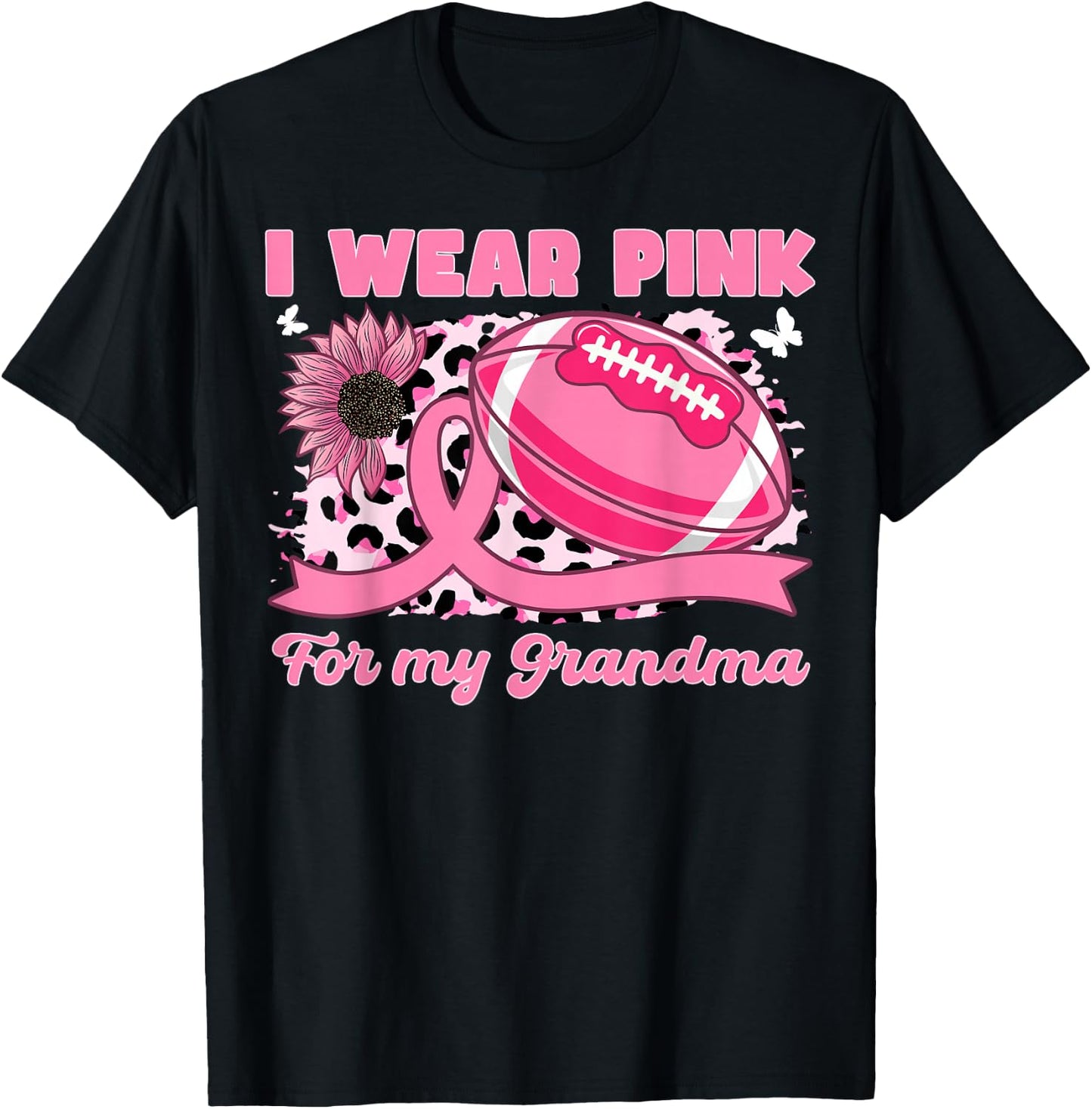 I Wear Pink For My Grandma Breast Cancer Awareness Football T-Shirt - T-Shirt | Black