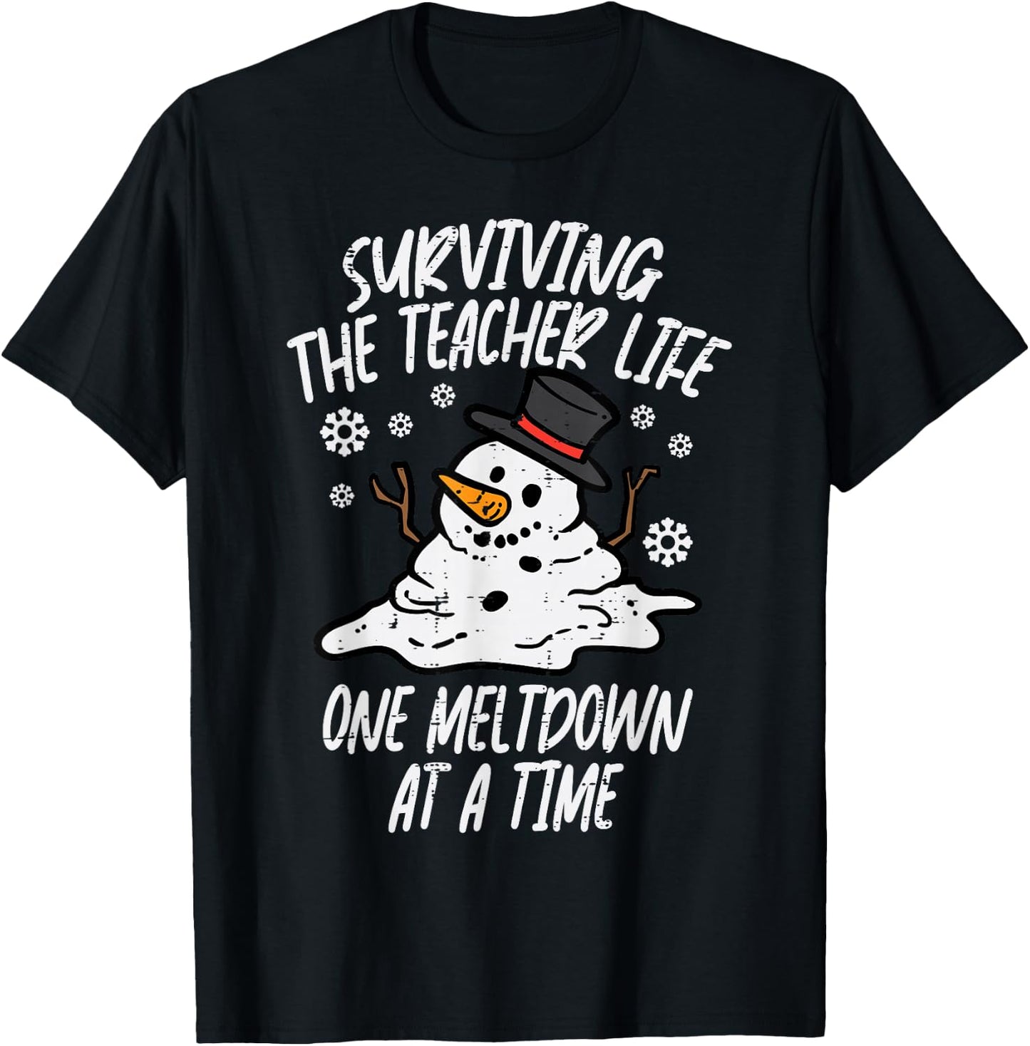 Christmas Surviving Teacher Life Meltdown Xmas Women Men T-Shirt - T-Shirt | Black