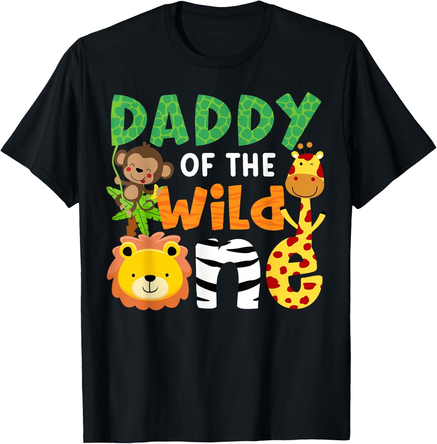 Daddy of the Wild One Zoo Theme Bday Safari Jungle Animals T-Shirt - T-Shirt | Black