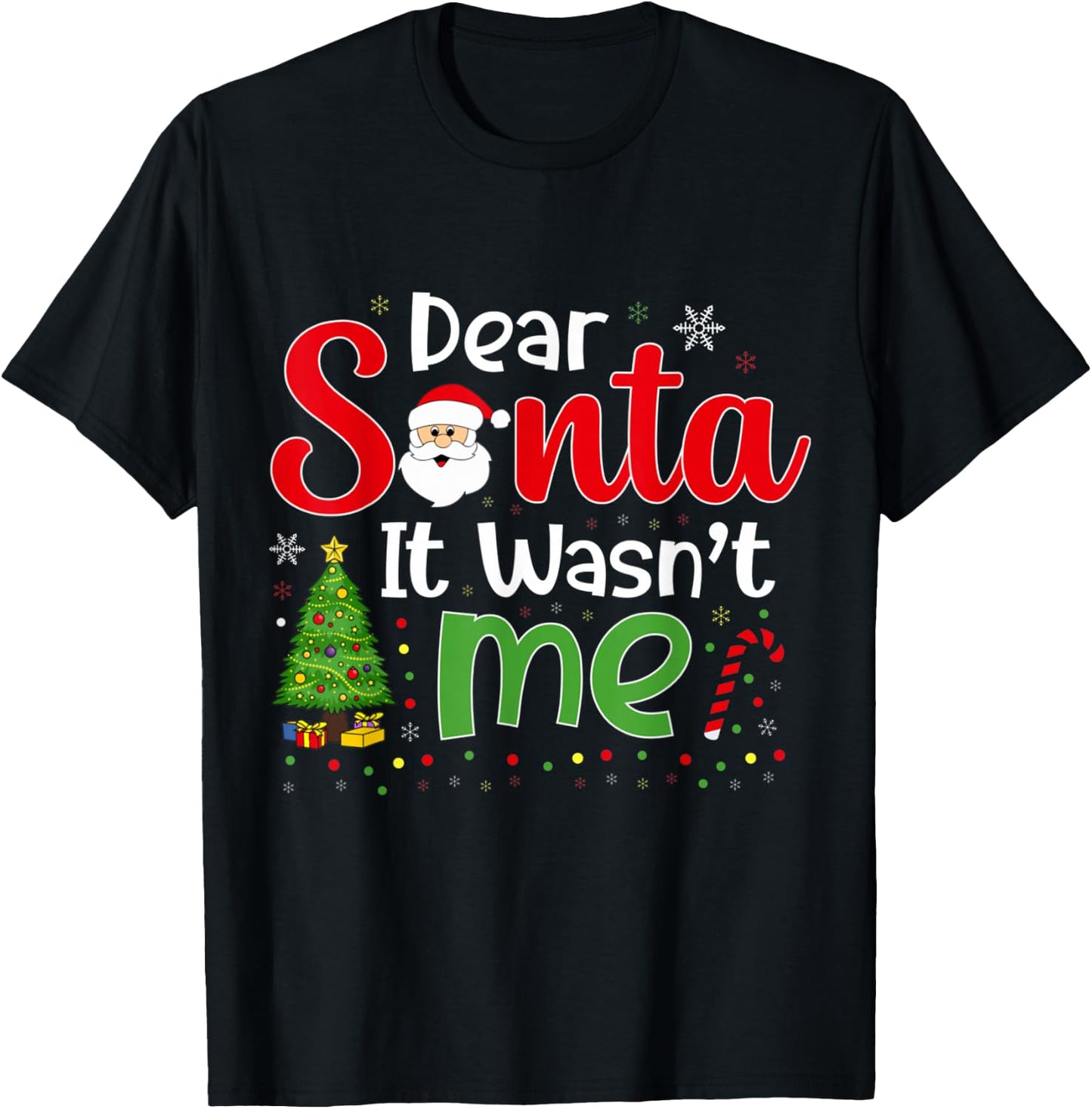 Dear Santa It Wasn't Me Funny Family Christmas Party T-Shirt - T-Shirt | Black