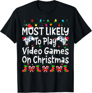 Most Likely To Play Video Game On Christmas Family Funny Joy T-Shirt - T-Shirt | Black