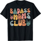 Groovy Badass Moms Club Cool Mom Funny Family Humor Retro T-Shirt - T-Shirt | Black