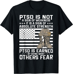 Military Soldier Veteran PTSD is a Sign of Absolute Strength T-Shirt - T-Shirt | Black