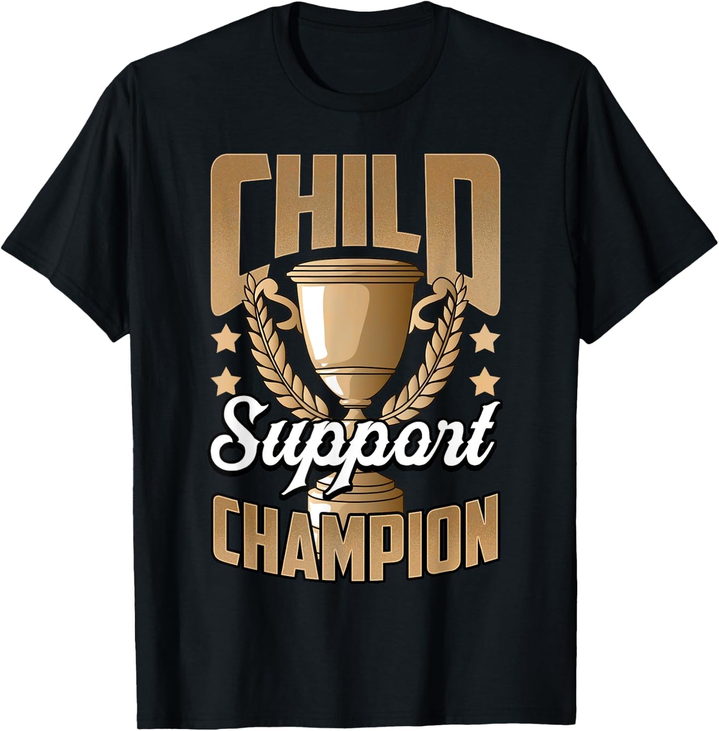 Funny Child Support Divorced Single Dad Daddy Father's Day T-Shirt - T-Shirt | Black