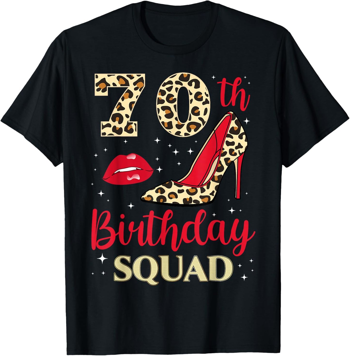 70 Year Old Birthday Squad Leopard 70th B-Day Family T-Shirt - T-Shirt | Black