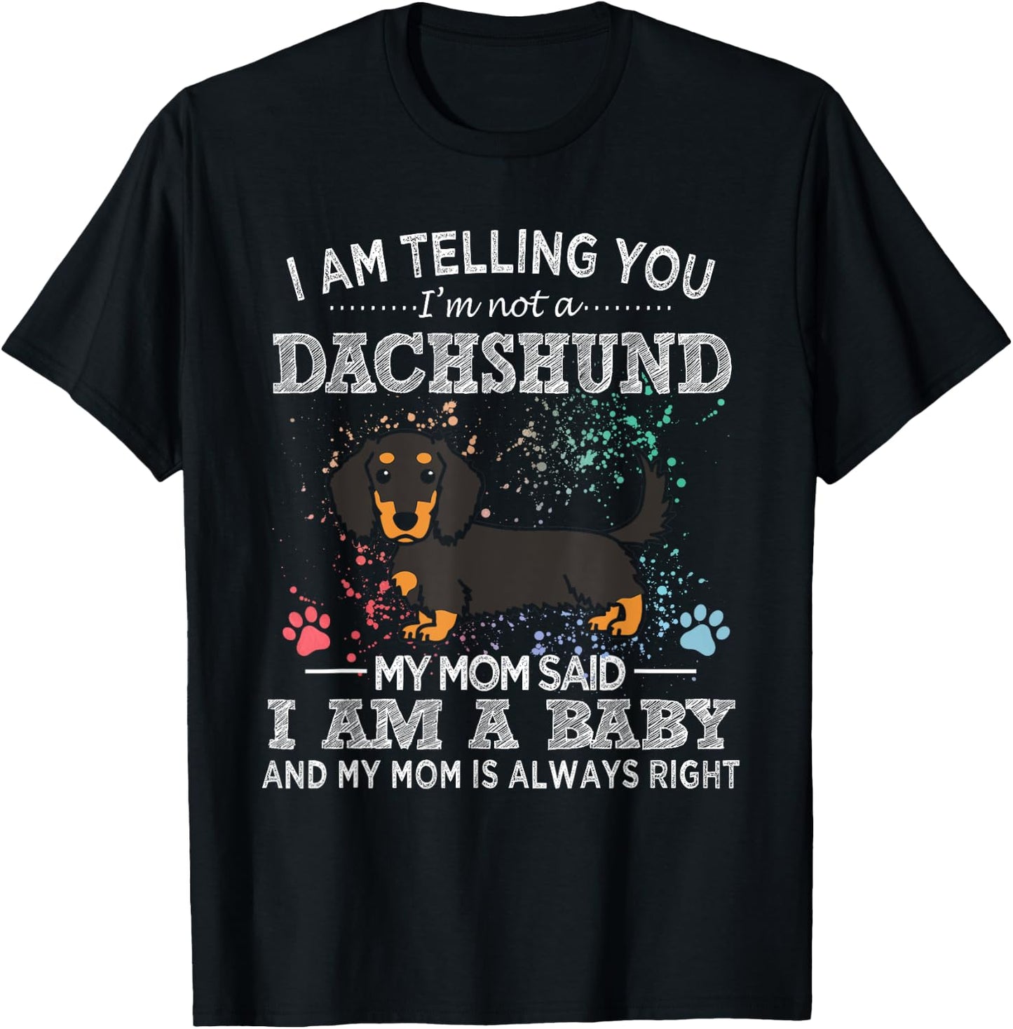 Funny Black And Tan Long-Haired Dachshund Mom Puppy Dog Mama Women T-Shirt - T-Shirt | Black