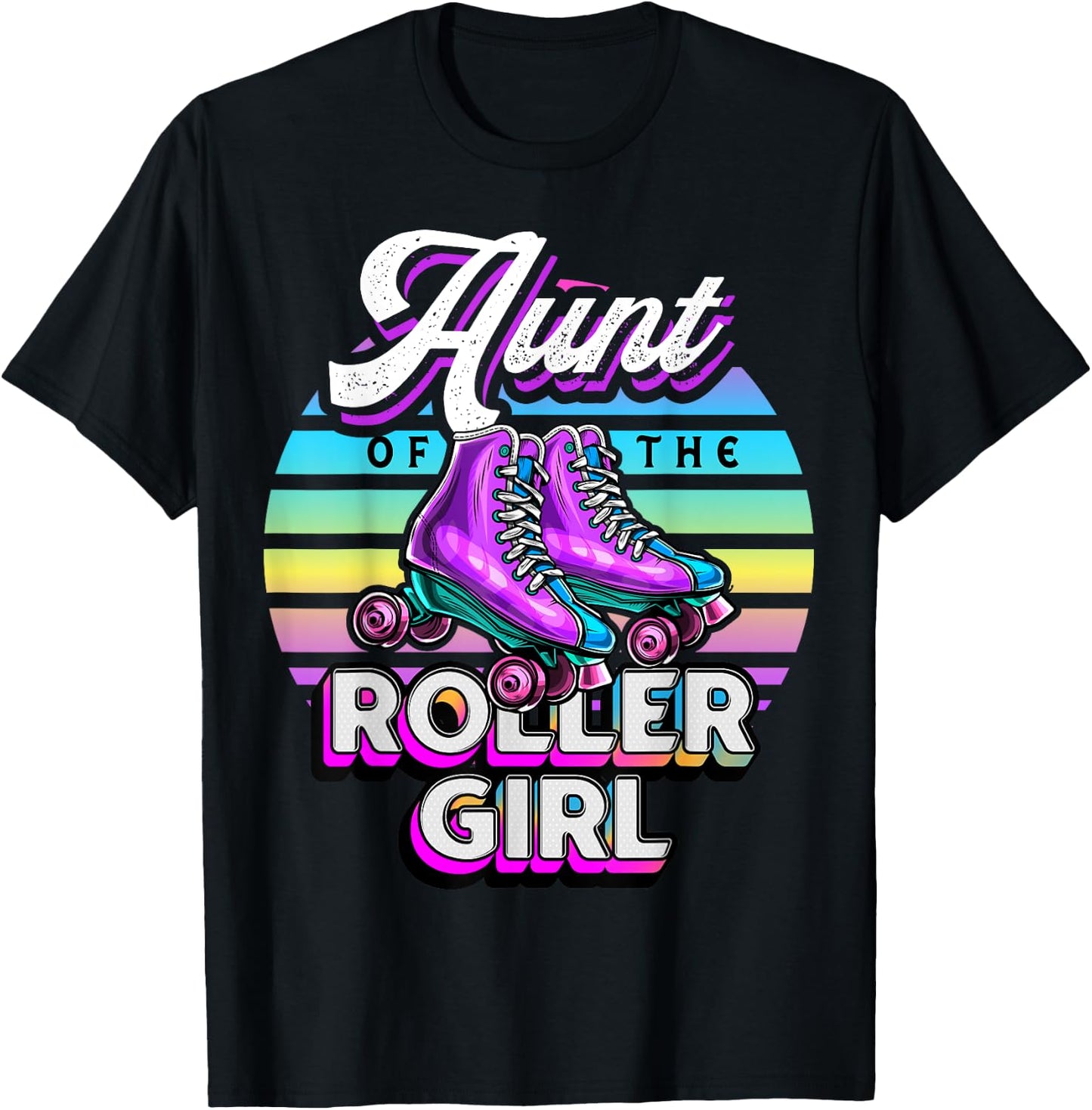 Aunt of Roller Girl Roller Skating Birthday Matching Family T-Shirt - T-Shirt | Black