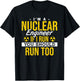 If I Run You Should Run Too Nuclear Engineer T-Shirt - T-Shirt | Black