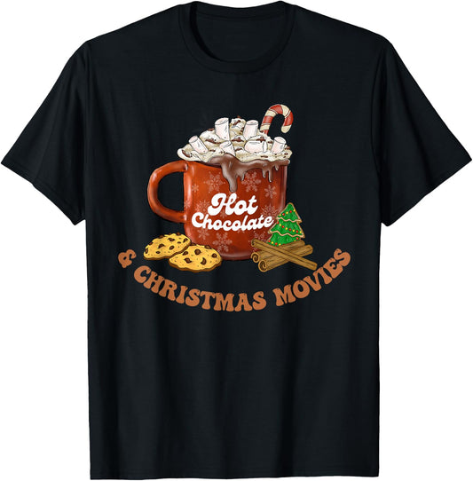 Drink Hot Cocoa Chocolate Watch Xmas Movies Funny Cute Women T-Shirt - T-Shirt | Black