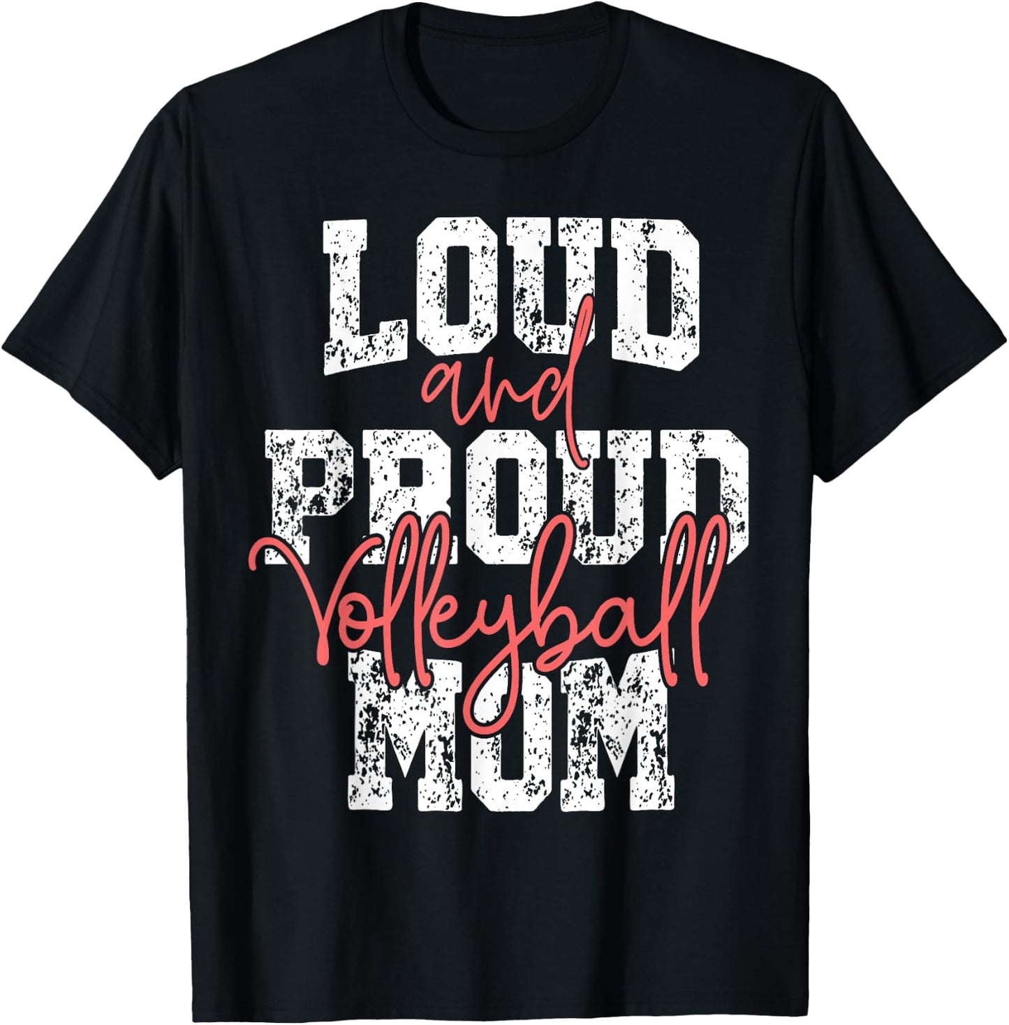 Proud & Loud Volleyball Mom Player Team & Fan Mother's Day T-Shirt - T-Shirt | Black