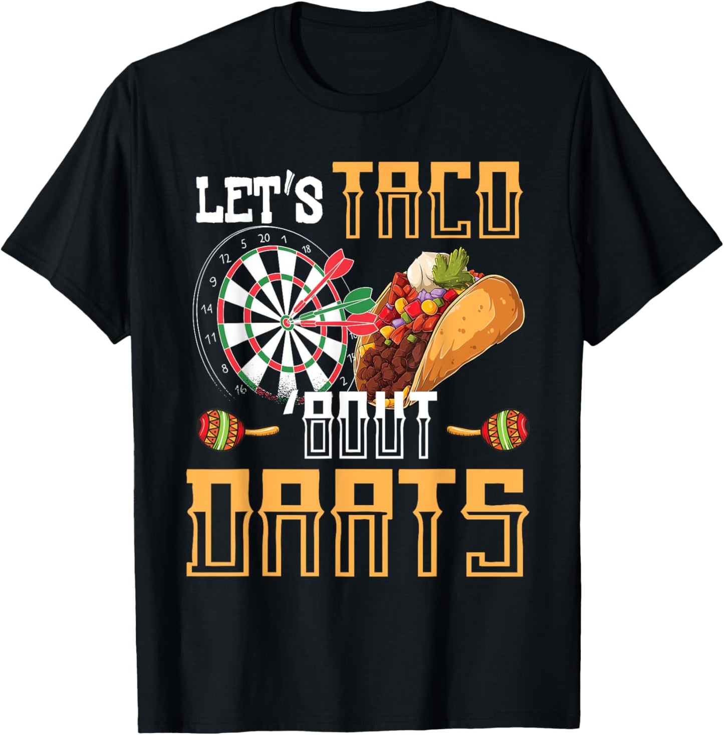 Let's Taco Bout Darts Funny Darts Meme T-Shirt - T-Shirt | Black