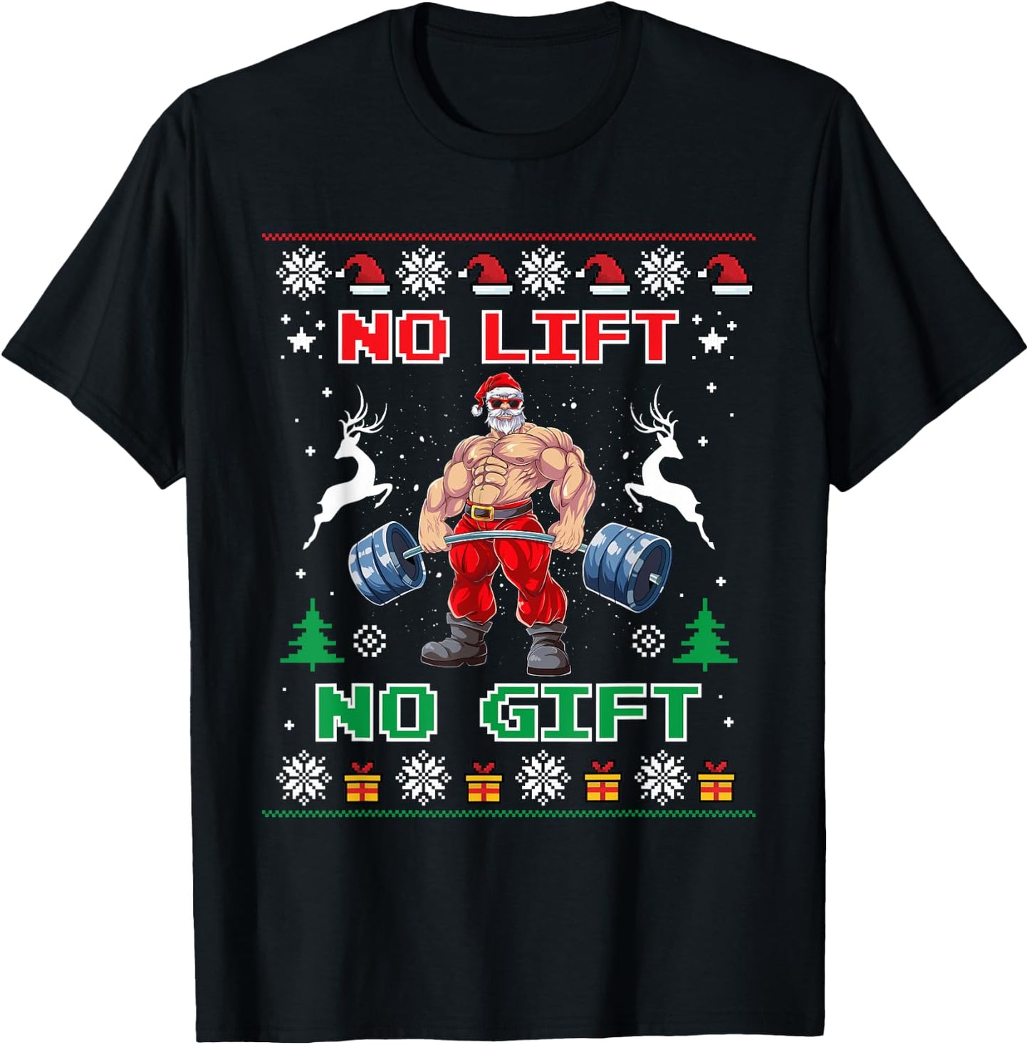 No Lift No Gift Weightlifting Fitness Christmas Bodybuilding T-Shirt - T-Shirt | Black