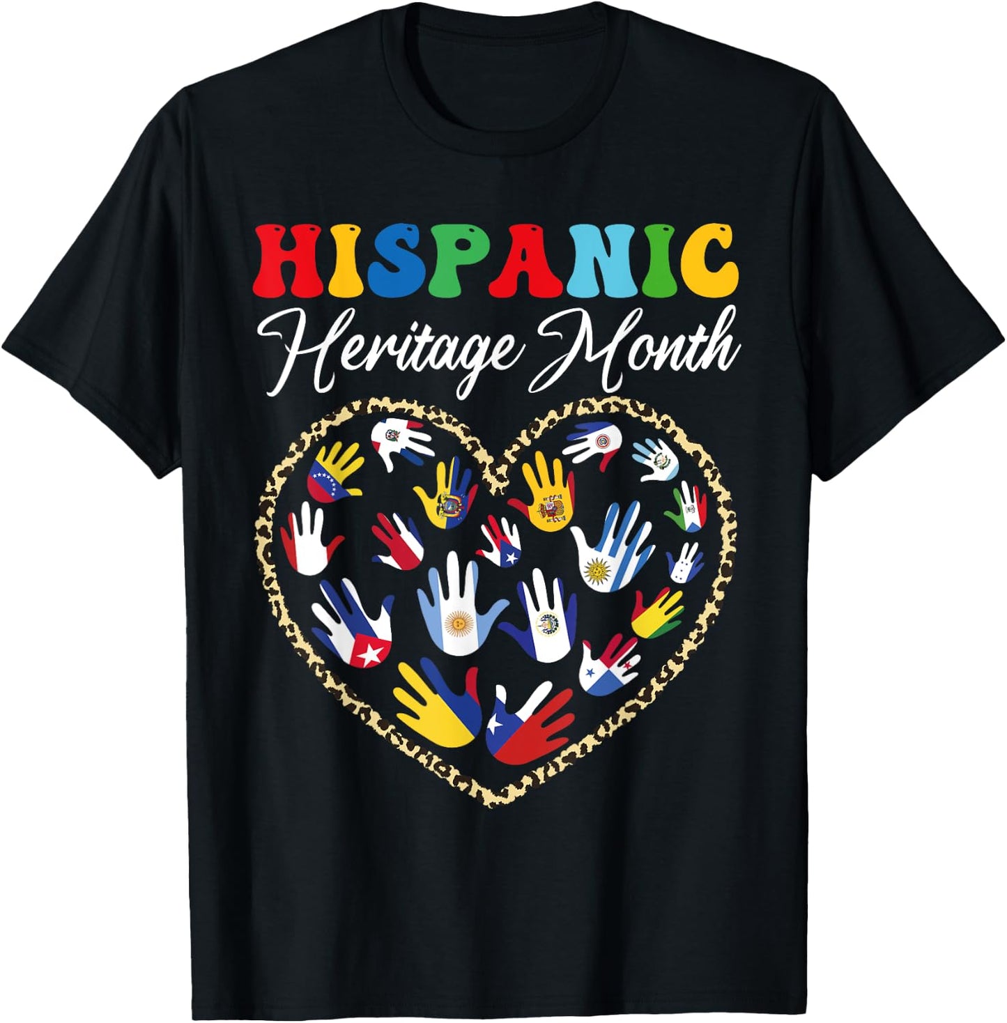Happy National Hispanic Heritage Month All Countries Heart T-Shirt - T-Shirt | Black