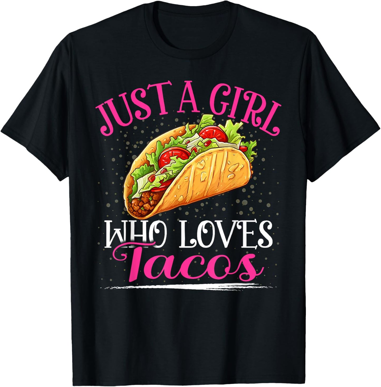 Just A Girl Who Loves Tacos Girls T-Shirt - T-Shirt | Black