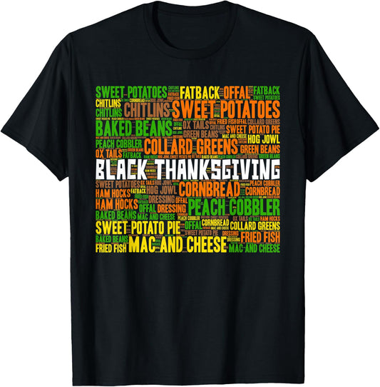 Black Thanksgiving African American Dressing Chitlins Greens T-Shirt - T-Shirt | Black
