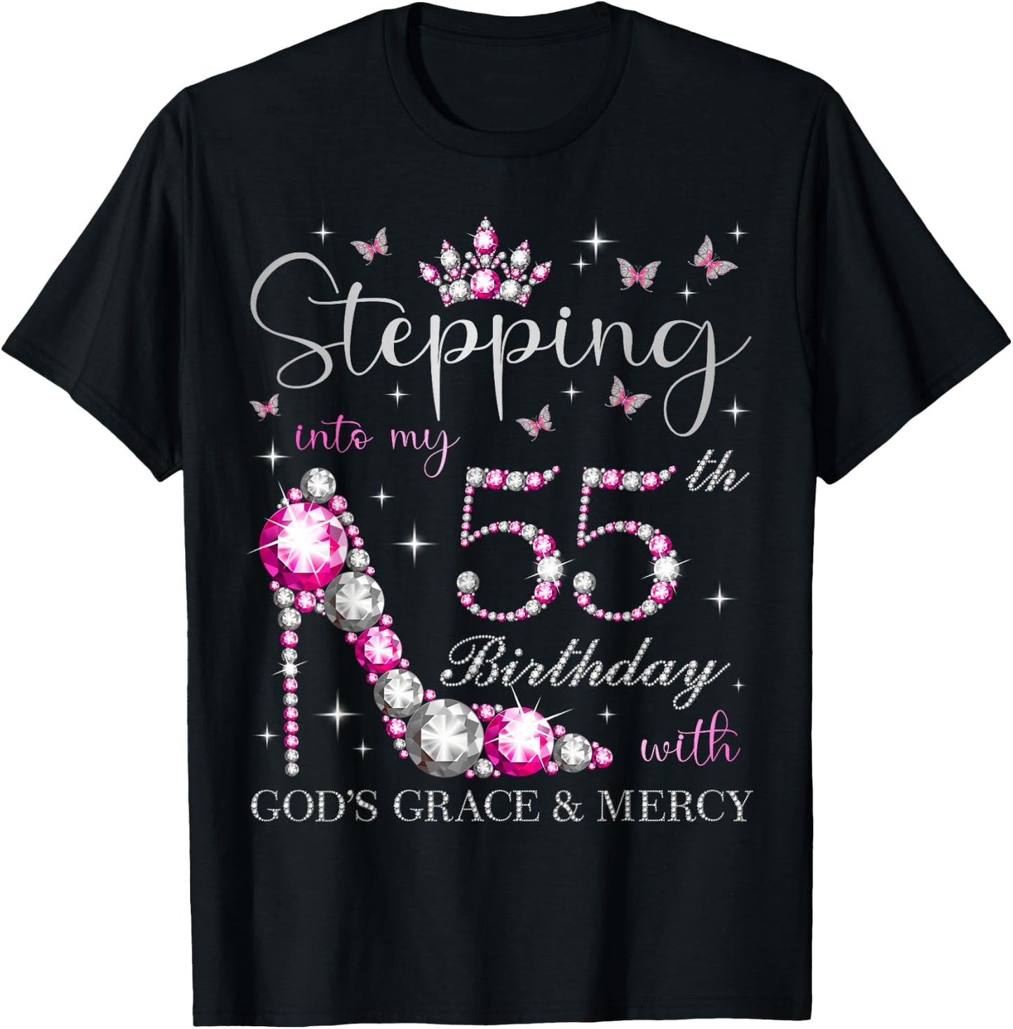 Stepping Into My 55th Birthday With God's Grace & Mercy T-Shirt - T-Shirt | Black