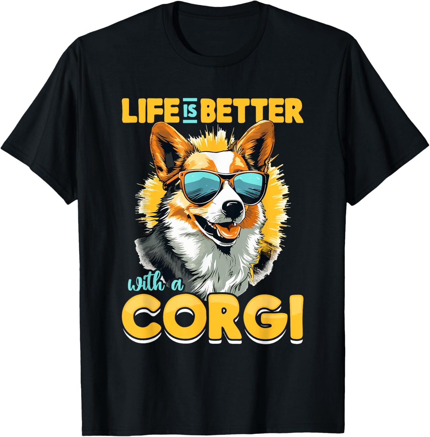 Pembroke Welsh Corgi - Life Is Better With A Corgi T-Shirt - T-Shirt | Black