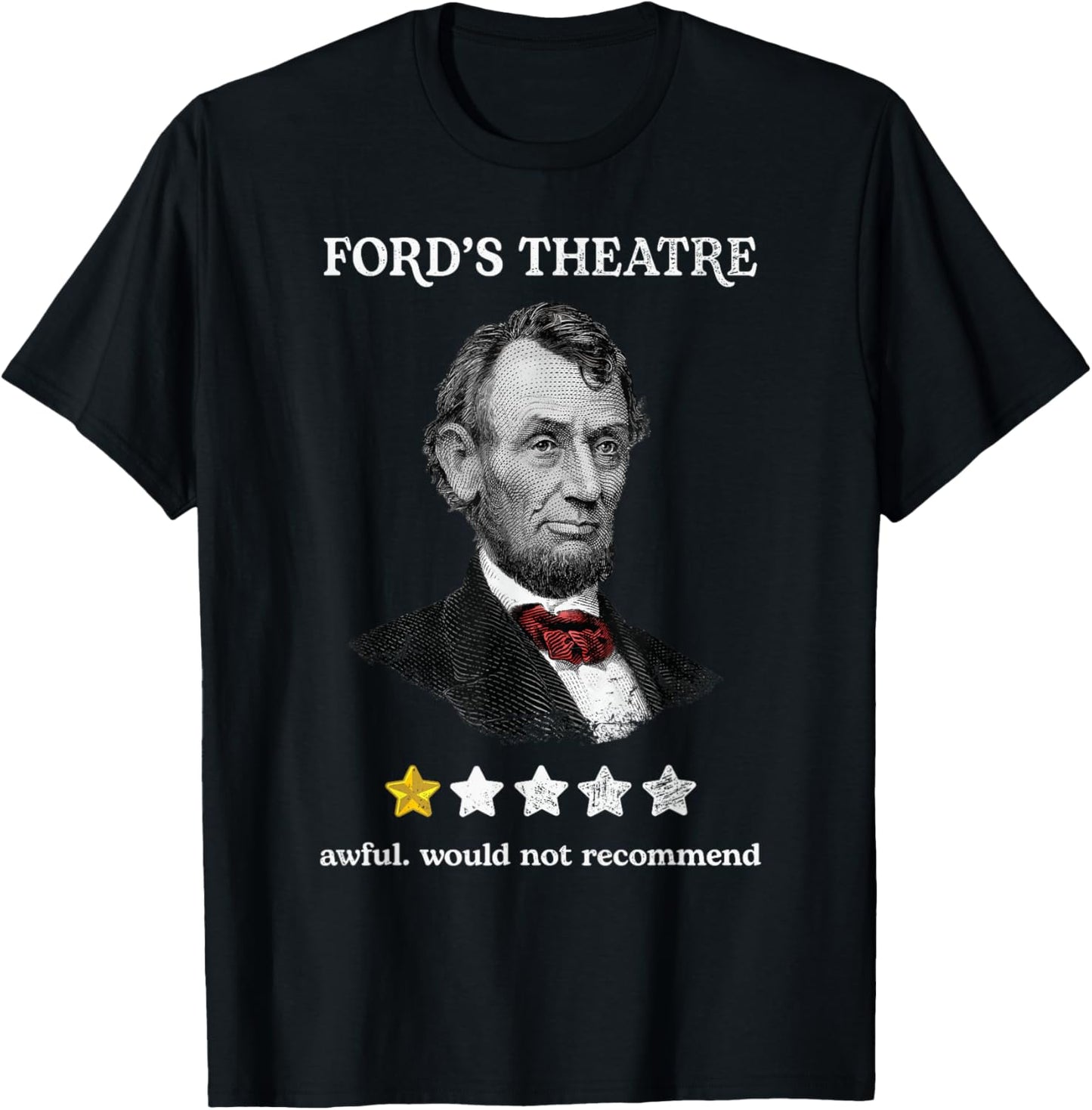 History-of-US-Presidents-Outfits Soulz Ford's Theater Presidential History Abe Lincoln Funny -Adults , Black, Small T-Shirt - T-Shirt | Black
