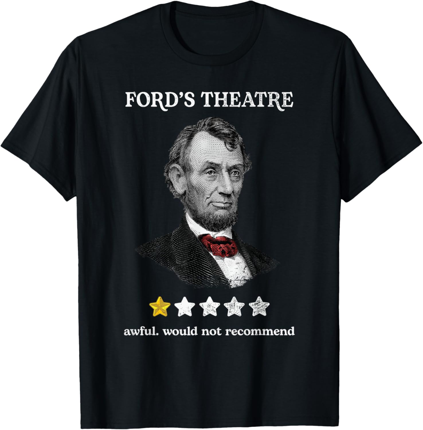 History-of-US-Presidents-Outfits Soulz Ford's Theater Presidential History Abe Lincoln Funny -Adults , Black, Small T-Shirt - T-Shirt | Black