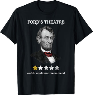 History-of-US-Presidents-Outfits Soulz Ford's Theater Presidential History Abe Lincoln Funny -Adults , Black, Small T-Shirt - T-Shirt | Black