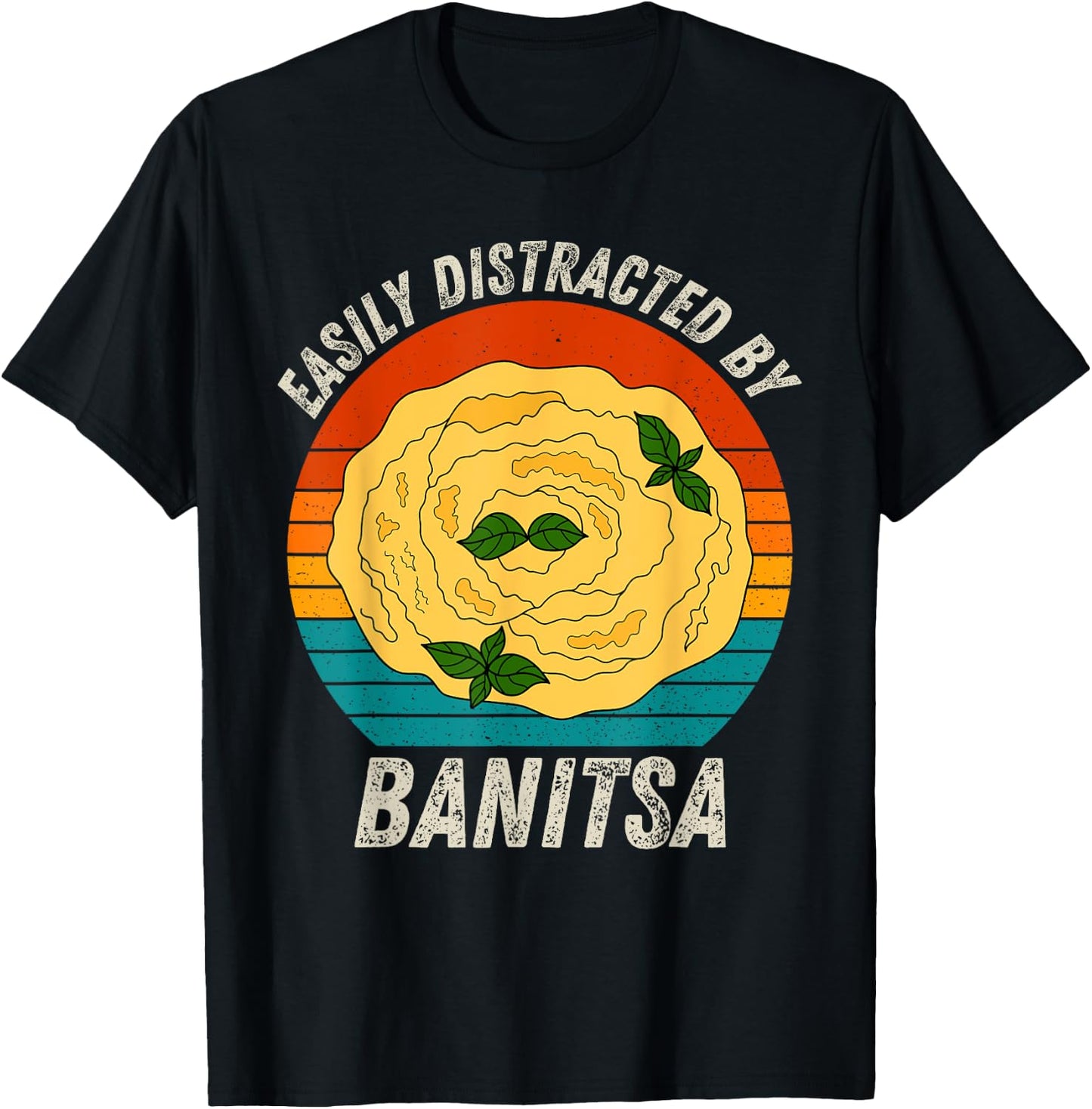 Vintage Easily Distracted By Banitsa Retro Food lover T-Shirt - T-Shirt | Black