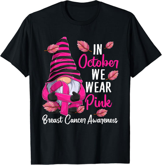 In October We Wear Pink - Gnome Breast Cancer Awareness T-Shirt - T-Shirt | Black
