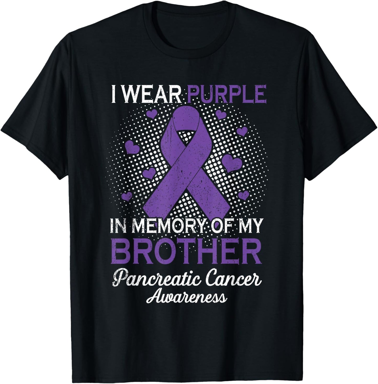 I Wear Purple Purple In Memory Of Brother Pancreatic Cancer T-Shirt - T-Shirt | Black