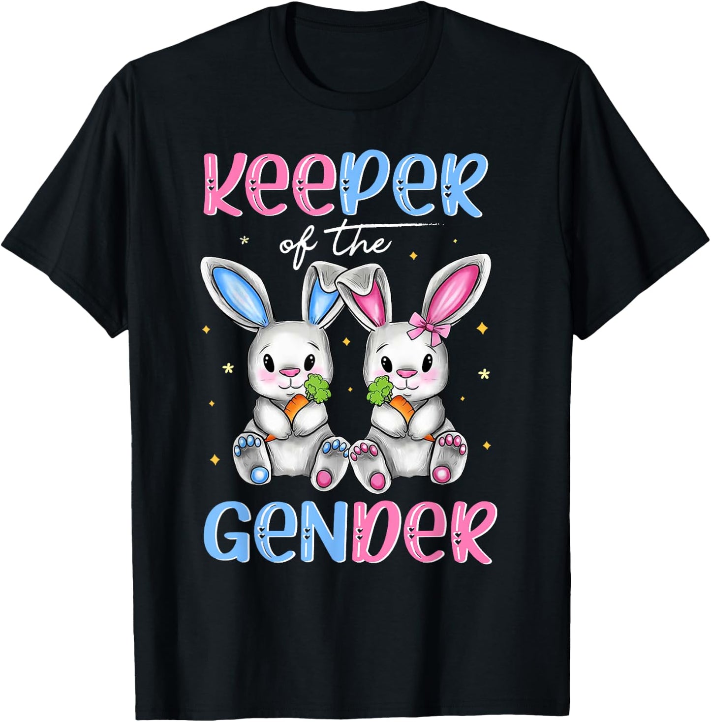 Easter Bunny Keeper Of The Gender Reveal Baby Happy Easter T-Shirt - T-Shirt | Black