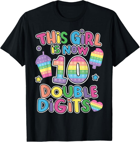 This girl is now 10 double digit Pop It 10th Birthday Fidget T-Shirt - T-Shirt | Black