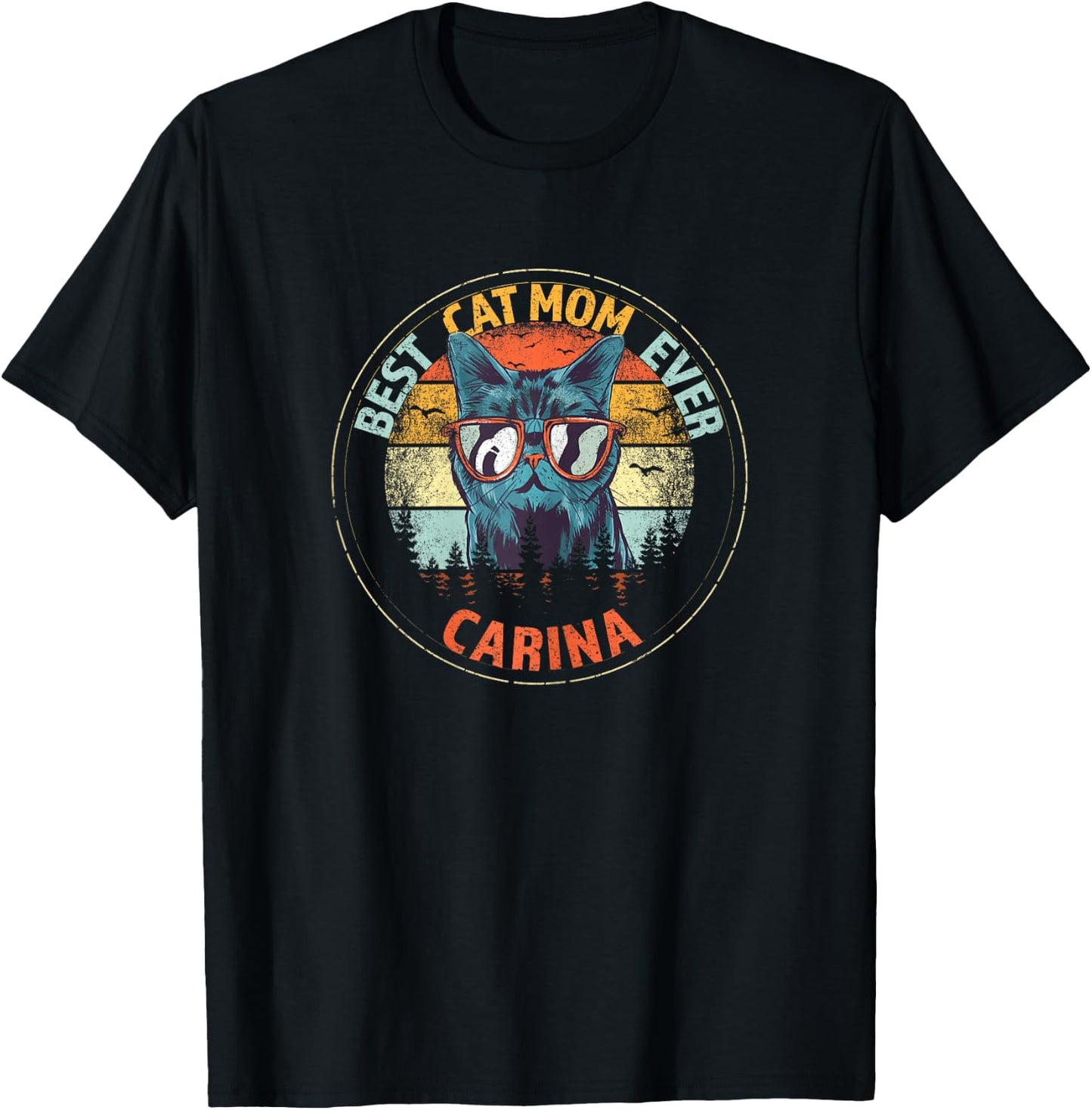 Carina Best Cat Mom Ever Funny Custom Personalized Name T-Shirt - T-Shirt | Black