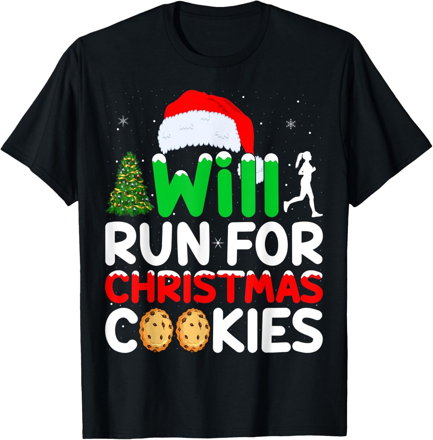 Will Run For Christmas Cookies Workout Runner Xmas T-Shirt - T-Shirt | Black
