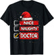 Nice Naughty Doctor Christmas List Santa Claus T-Shirt - T-Shirt | Black