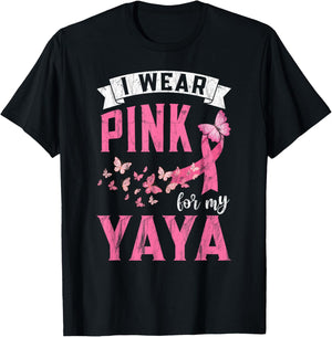I Wear Pink For My Yaya Breast Cancer Awareness Month T-Shirt - T-Shirt | Black