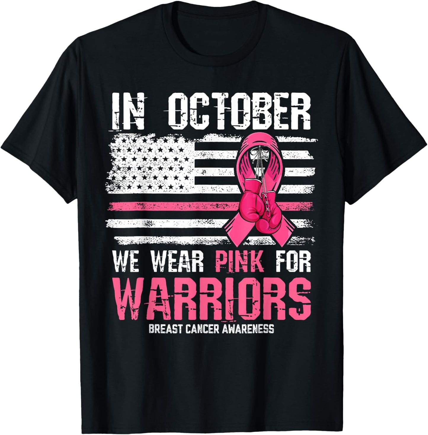 in October We Wear Pink for Warriors Breast Cancer Awareness T-Shirt - T-Shirt | Black