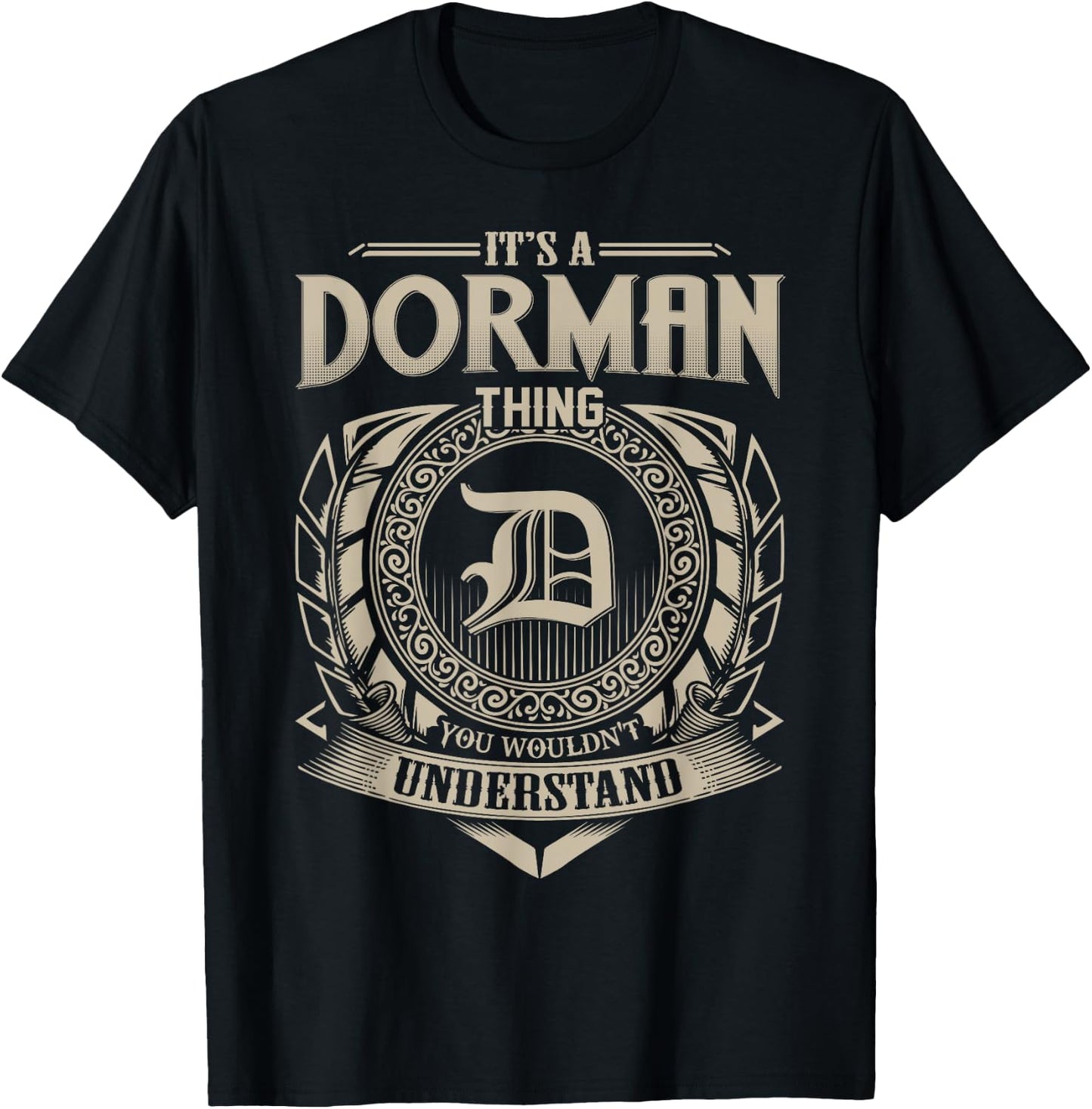 It's A DORMAN Thing You Wouldn't Understand Name Vintage T-Shirt - T-Shirt | Black