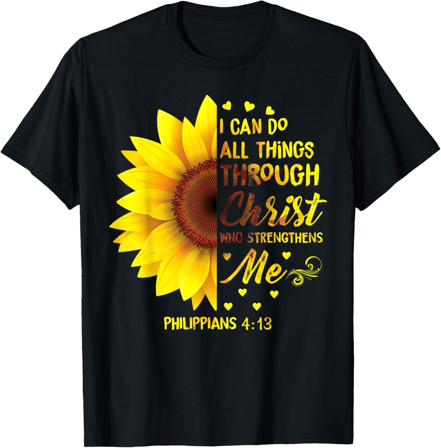 Christian I Can Do All Things Through Christ Bible Sunflower T-Shirt - T-Shirt | Black