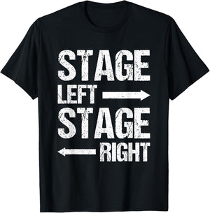 Stage Left Stage Right T-Shirt - T-Shirt | Black