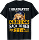 I Graduated Can I Go Back To Bed Now For Dog lovers Men Women Kids T-Shirt - T-Shirt | Black