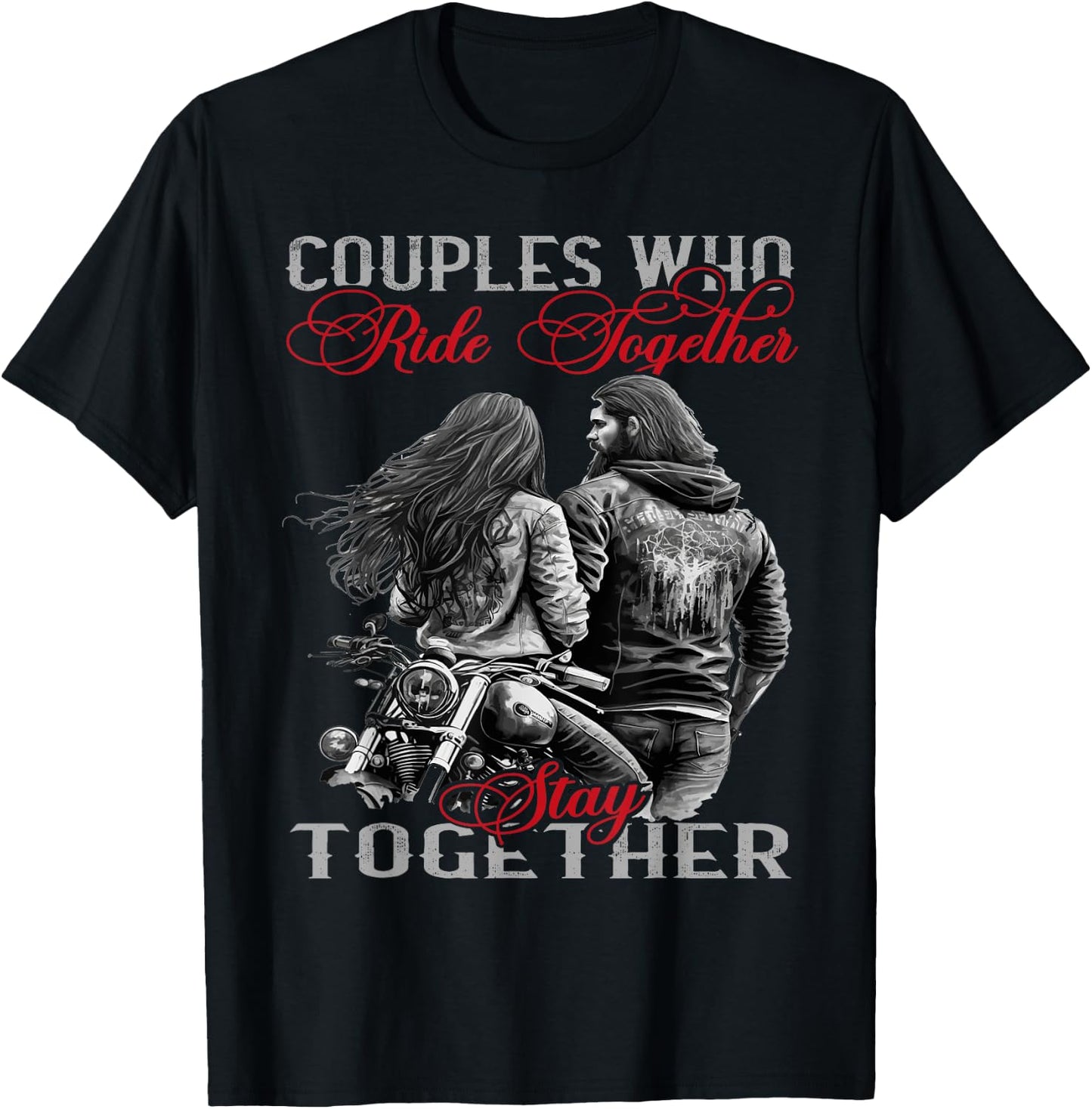 Biker Couple Classic Motorcycle Who Rides Together Stays ... T-Shirt - T-Shirt | Black