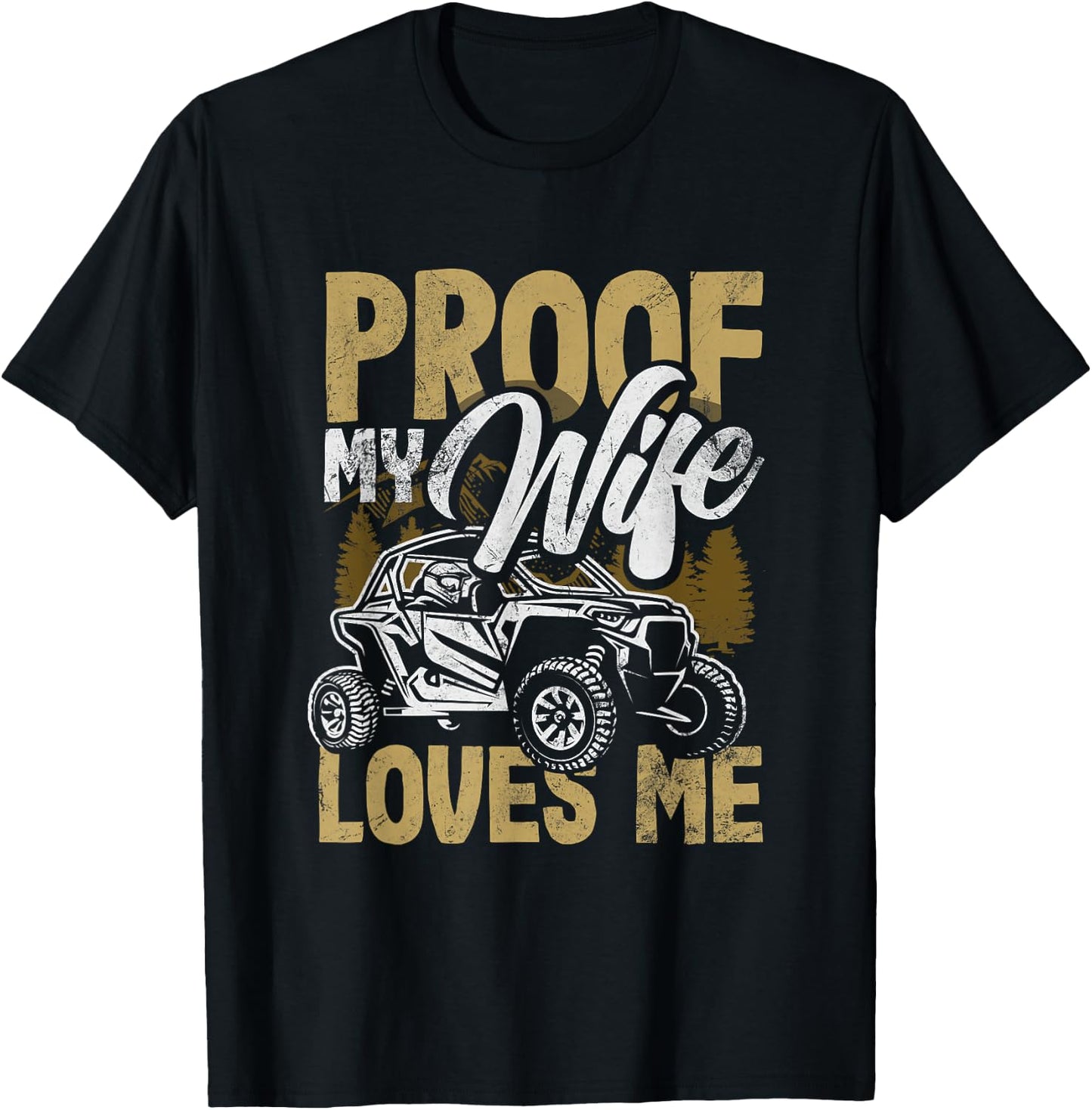 UTV My Wife Loves Me Funny Side By Side ATV T-Shirt - T-Shirt | Black