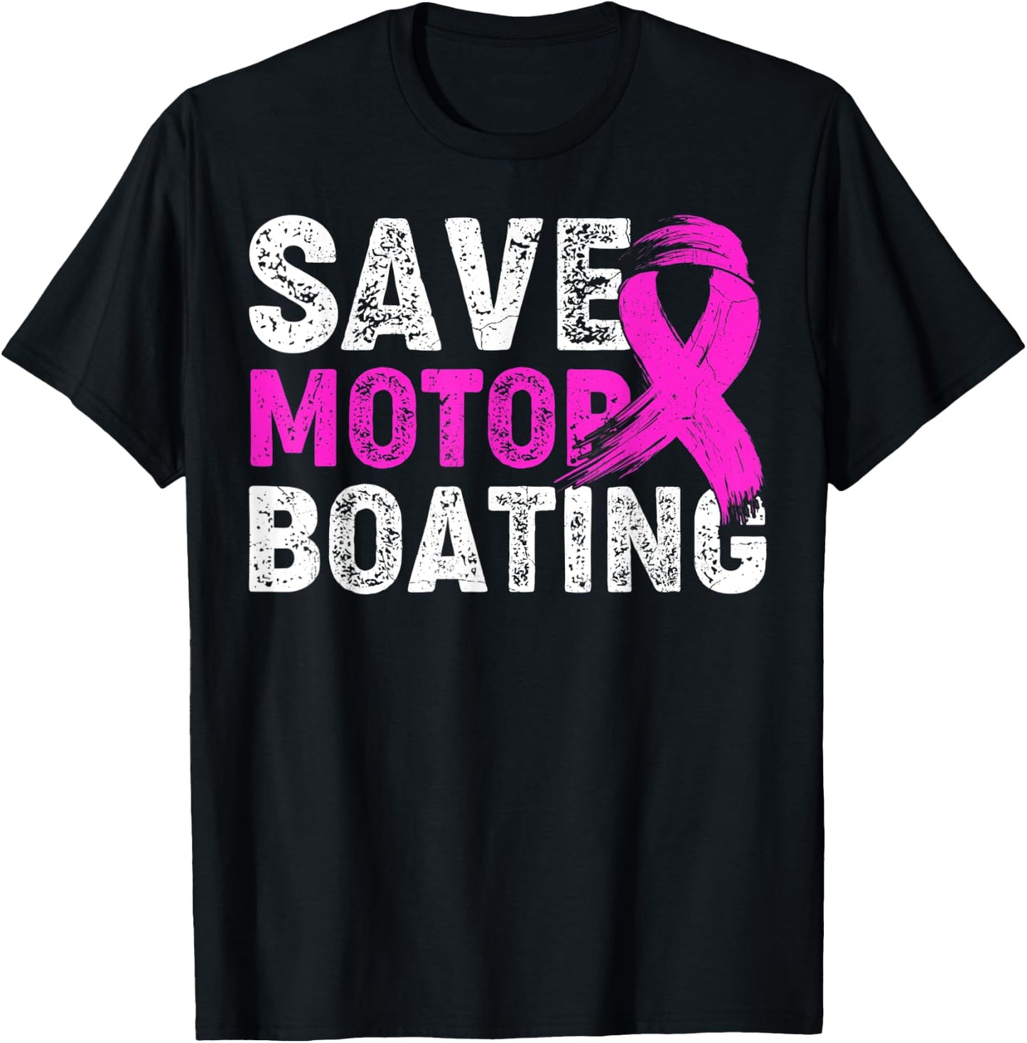 Save Motor Boating Pink Ribbon Breast Cancer Awareness T-Shirt - T-Shirt | Black