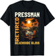 Retired Pressman - Funny Retirement T-Shirt - T-Shirt | Black