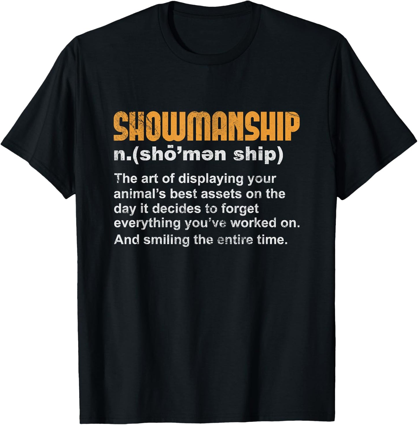Showmanship Definition Livestock Showing Fair Show Grunge T-Shirt - T-Shirt | Black