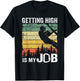 Getting High Is My Job Vintage Tree Climber Dad Arborist T-Shirt - T-Shirt | Black
