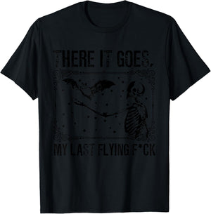 and There It Goes My Last Flying Fuck Funny Saying T-Shirt - T-Shirt | Black