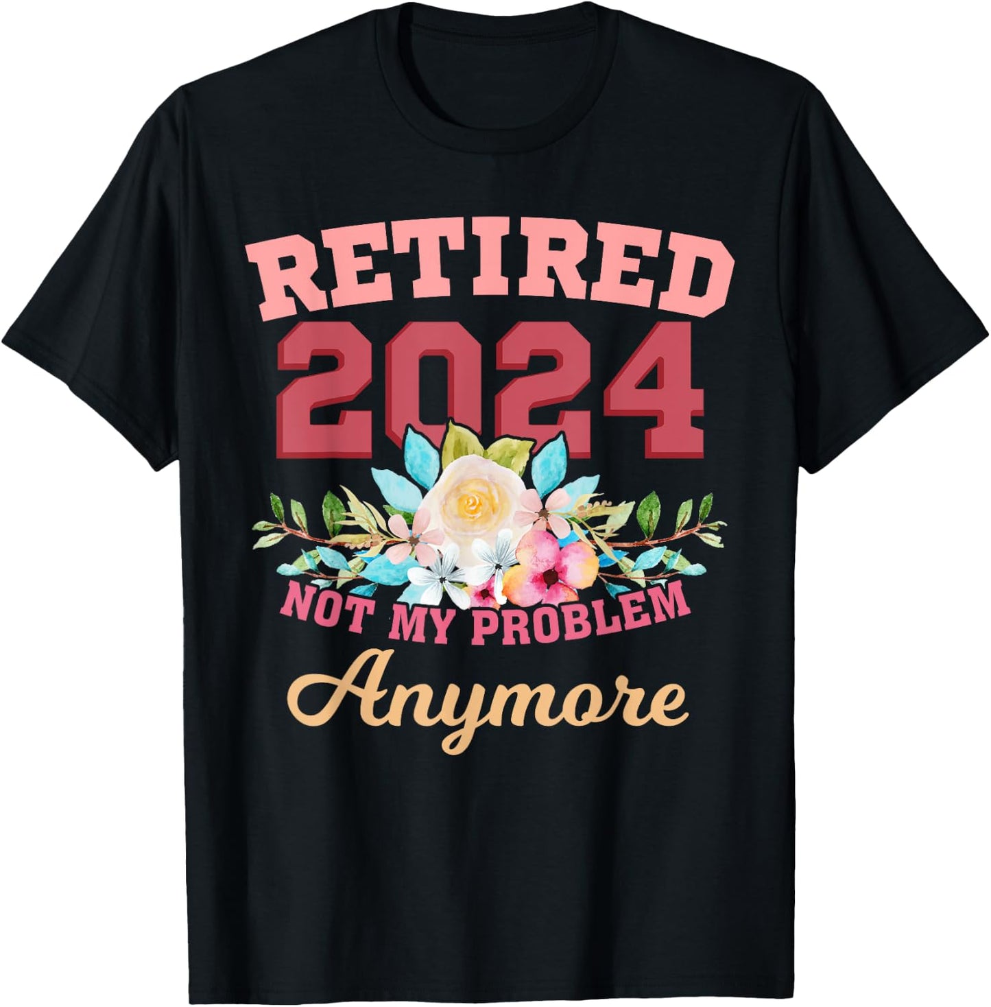 Retirement Gifts 2024 Retired 2024 Women T-Shirt - T-Shirt | Black