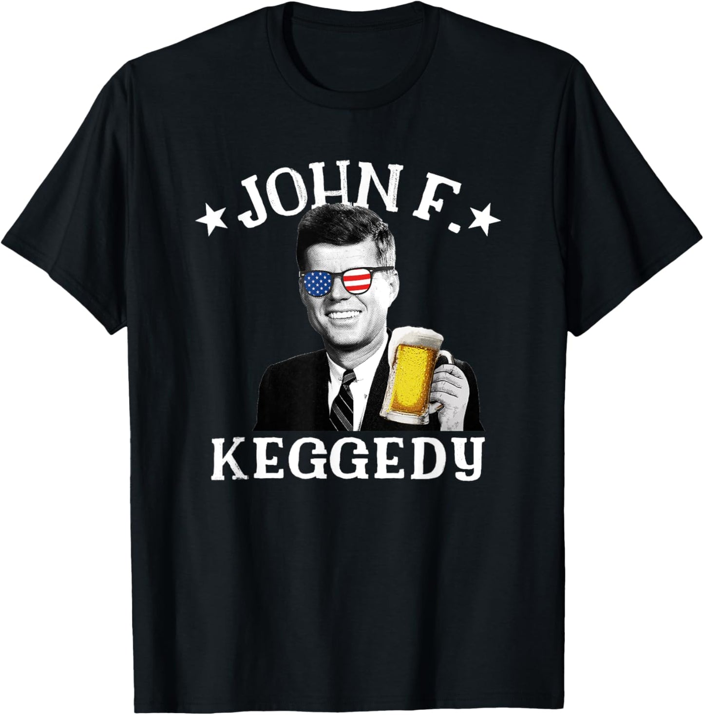 John F. Keggedy Drunk President Kennedy JFK 4th Of July Women Men T-Shirt - T-Shirt | Black
