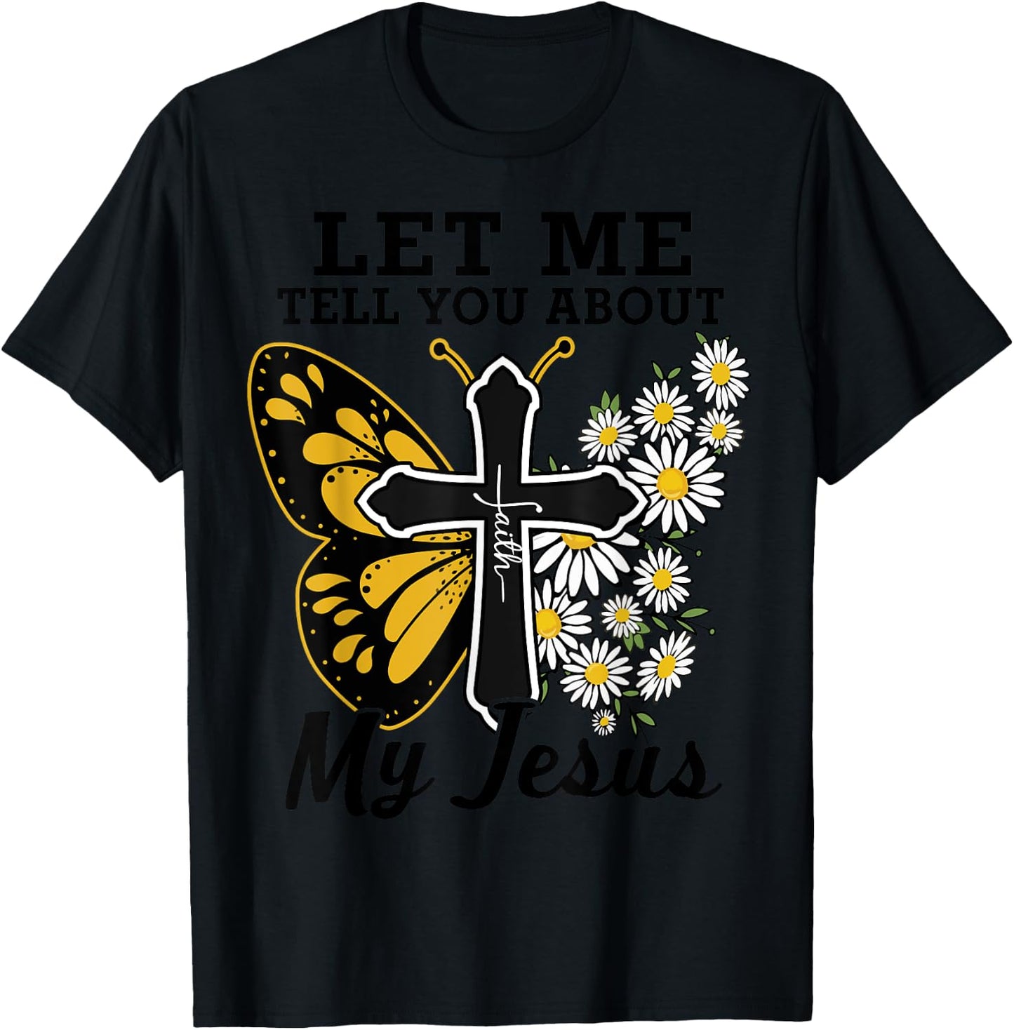 Lets Me Tell You About Jesus Teen Girl Women Cute Christian T-Shirt - T-Shirt | Black