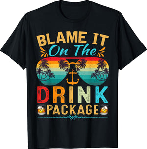 Funny Cruise Blame It On The Drink Package Cruise Vacation T-Shirt - T-Shirt | Black